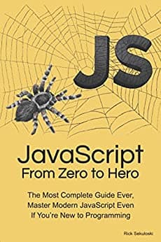 Background image of JavaScript From Zero to Hero: The Most Complete Guide Ever, Master Modern JavaScript Even If You’re New to Programming (JavaScript Bundle - Master JavaScript With These Guides and Get Hired) 
