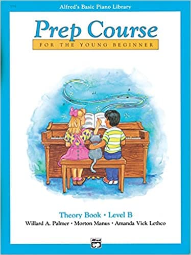 Background image of Alfred's Basic Piano Prep Course Theory, Bk B: For the Young Beginner (Alfred's Basic Piano Library, Bk B) 