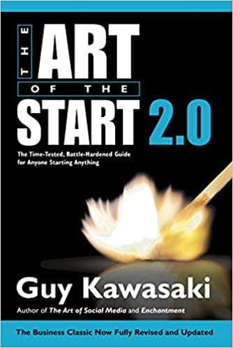 Background image of Art of the Start 2.0: The Time-Tested, Battle-Hardened Guide for Anyone Starting Anything 