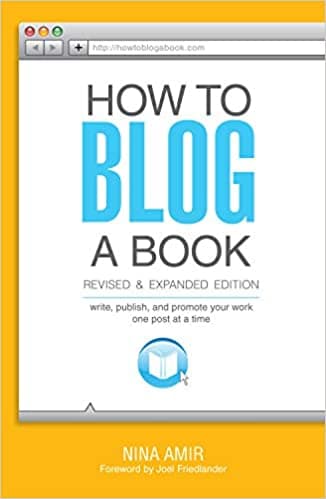 Background image of How to Blog a Book Revised and Expanded Edition: Write, Publish, and Promote Your Work One Post at a Time 