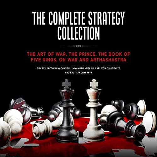Background image of The Complete Strategy Collection: The Art of War, The Prince, The Book of Five Rings, On War and Arthashastra 