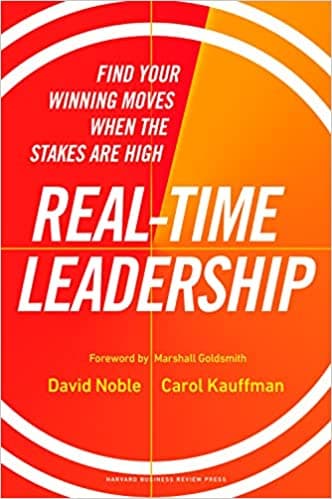 Background image of Real-Time Leadership: Find Your Winning Moves When the Stakes Are High 