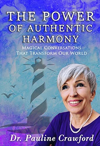 Background image of The Power of Authentic Harmony: Magical Conversations Transforming Our World 