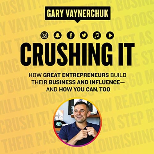 Background image of Crushing It!: How Great Entrepreneurs Build Their Business and Influence-and How You Can, Too 