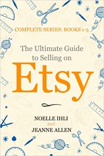 Background image of The Ultimate Guide to Selling on Etsy: How to Turn Your Etsy Shop Side Hustle into a Business 