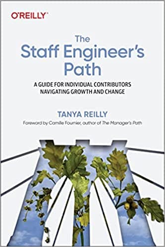 Background image of The Staff Engineer's Path: A Guide for Individual Contributors Navigating Growth and Change 