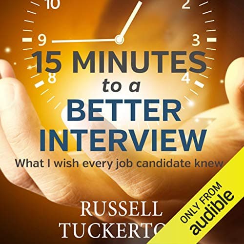 Background image of What I Wish Every Job Candidate Knew: 15 Minutes to a Better Interview 