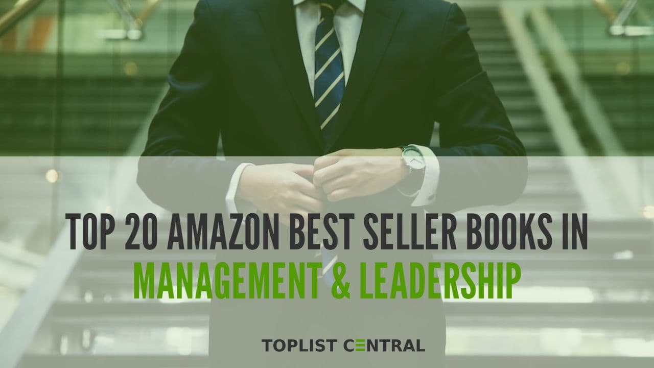 Top 20 Amazon Best Seller Books in Management & Leadership