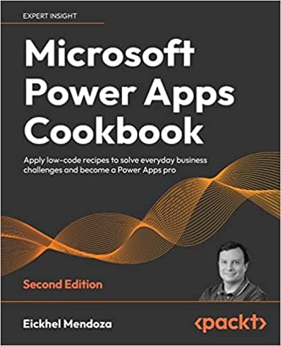Background image of Microsoft Power Apps Cookbook: Apply low-code recipes to solve everyday business challenges and become a Power Apps pro, 2nd Edition 