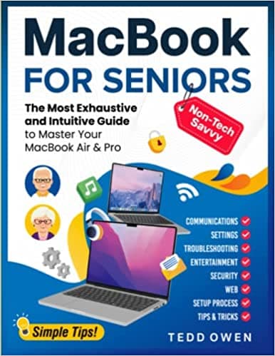 Background image of MacBook for Non-Tech-Savvy Seniors: The Most Exhaustive and Intuitive Guide to Master Your MacBook Air & Pro. Includes Illustrated Step-by-Step Instructions and Helpful Tips 