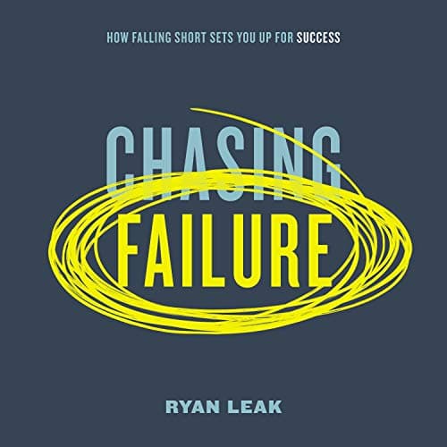 Background image of Chasing Failure: How Falling Short Sets You Up for Success 