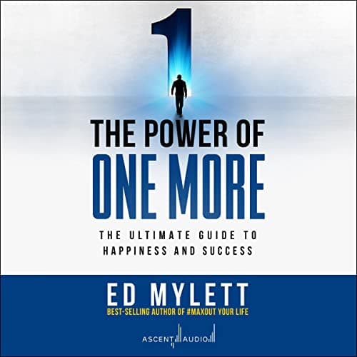 Background image of The Power of One More: The Ultimate Guide to Happiness and Success 