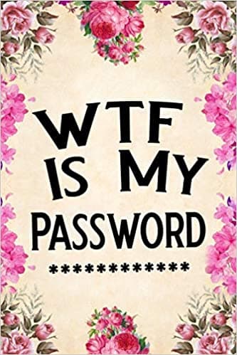 Background image of WTF Is My Password: password book, password log book and internet password organizer, alphabetical password book, Logbook To Protect Usernames and ... notebook, password book small 6” x 9” 