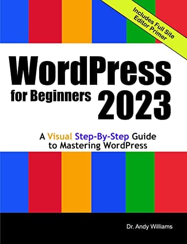 Background image of WordPress for Beginners 2023: A Visual Step-by-Step Guide to Mastering WordPress (Webmaster Series) 