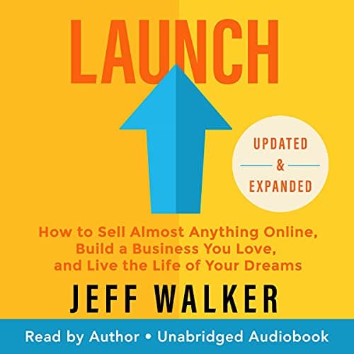Background image of Launch (Updated & Expanded Edition): How to Sell Almost Anything Online, Build a Business You Love, and Live the Life of Your Dreams 