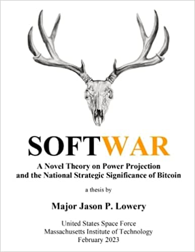 Background image of Softwar: A Novel Theory on Power Projection and the National Strategic Significance of Bitcoin 