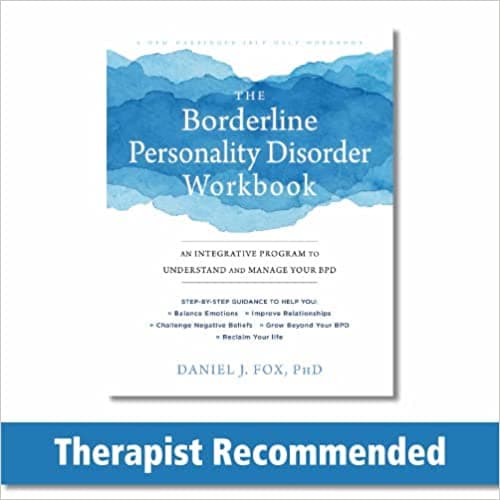 Background image of The Borderline Personality Disorder Workbook: An Integrative Program to Understand and Manage Your BPD (A New Harbinger Self-Help Workbook) 