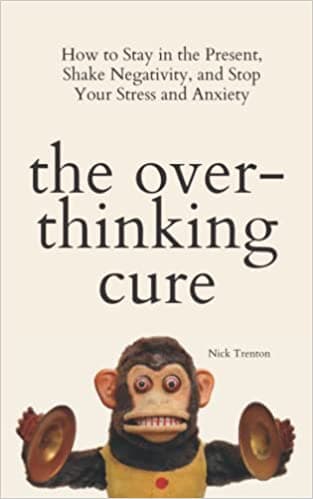 Background image of The Overthinking Cure: How to Stay in the Present, Shake Negativity, and Stop Your Stress and Anxiety (The Path to Calm) 