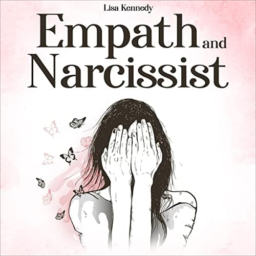 Background image of Empath And Narcissist: Learn How to Help Others from Energy Vampires & Avoid Narcissistic Relationships. Become an Empowered Empath to Recognize a Manipulator & Deal with his False Mental Power 