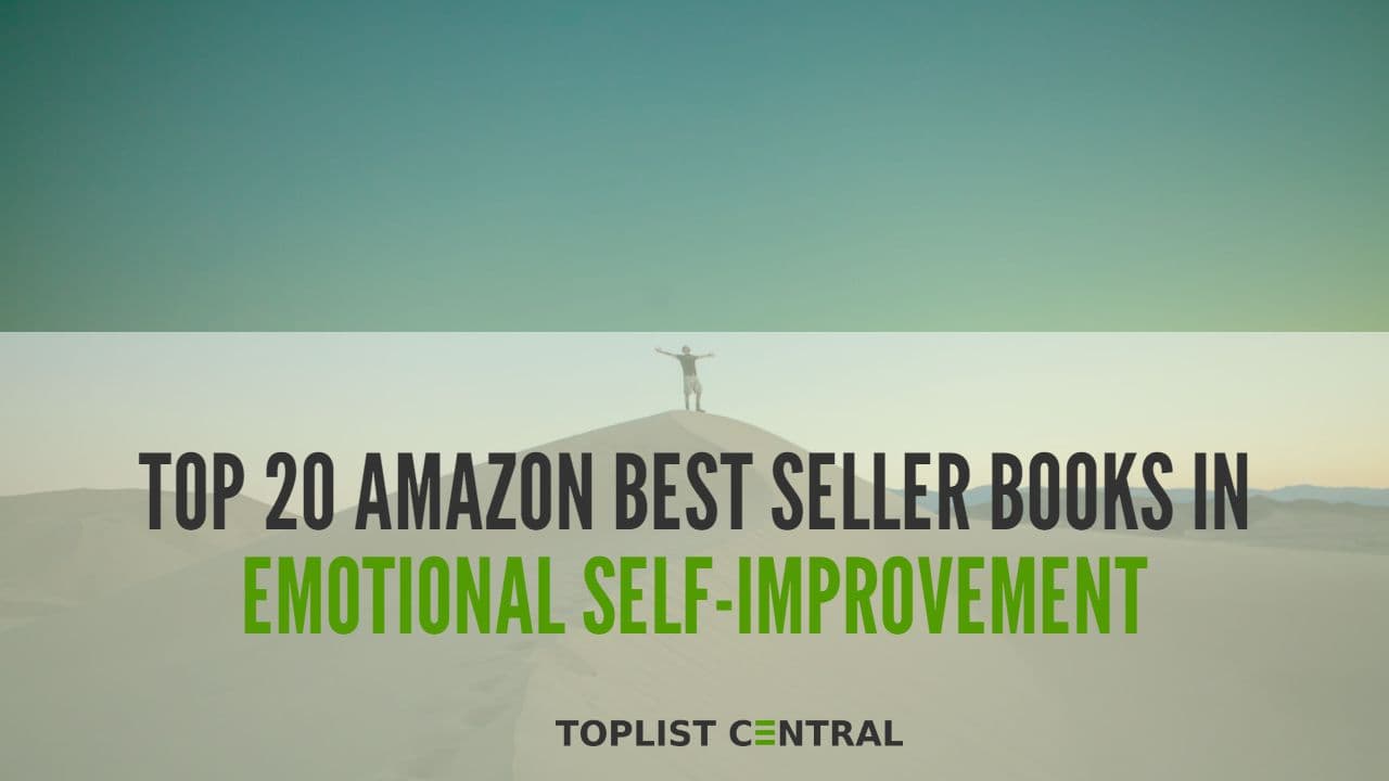 Top 20 Amazon Best Seller Books in Emotional Self-Improvement