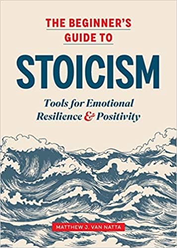 Background image of The Beginner's Guide to Stoicism: Tools for Emotional Resilience and Positivity 
