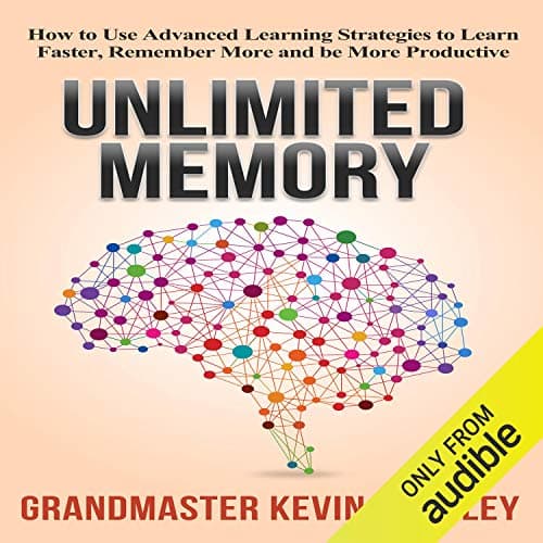 Background image of Unlimited Memory: How to Use Advanced Learning Strategies to Learn Faster, Remember More and Be More Productive 