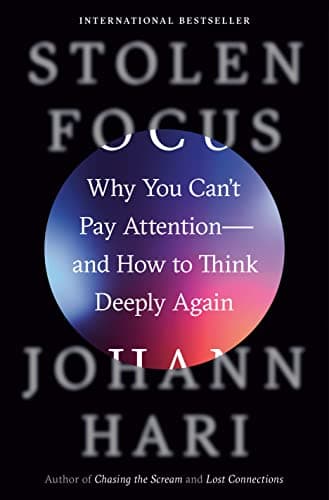 Background image of Stolen Focus: Why You Can't Pay Attention--and How to Think Deeply Again 