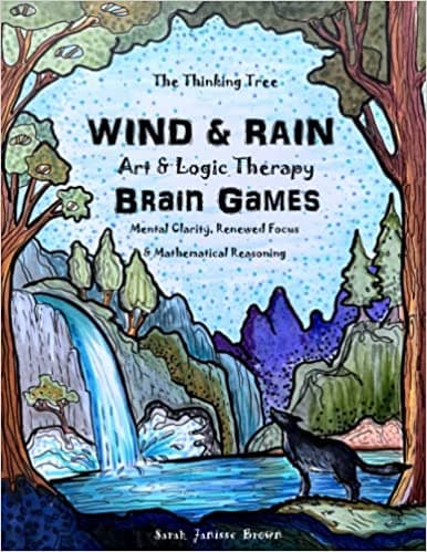 Background image of Wind & Rain - Art & Logic Therapy - Brain Games: Mental Clarity, Attention to Detail & Mathmatical Reasoning (The Thinking Tree - Brain Fog & Covid Brain) 