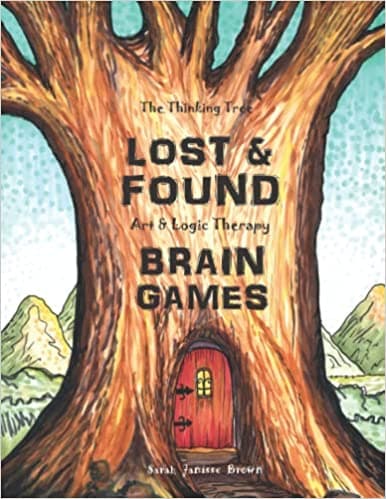 Background image of Lost & Found - Art & Logic Therapy - Brain Games - Book 4: Creative Puzzles to Sharpen the Mind (The Thinking Tree - Brain Fog & Covid Brain) 