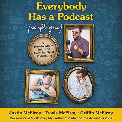 Background image of Everybody Has a Podcast (Except You) 