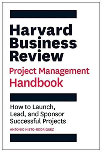 Background image of Harvard Business Review Project Management Handbook: How to Launch, Lead, and Sponsor Successful Projects (HBR Handbooks) 