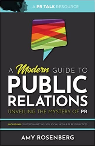 Background image of A Modern Guide to Public Relations: Unveiling the Mystery of PR: Including: Content Marketing, SEO, Social Media & PR Best Practices 