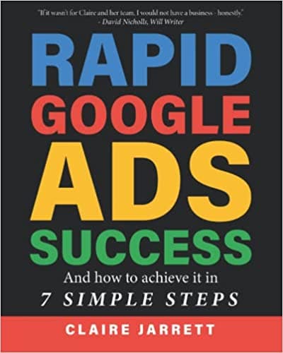Background image of Rapid Google Ads Success: And how to achieve it in 7 Simple Steps (2022 Edition) 