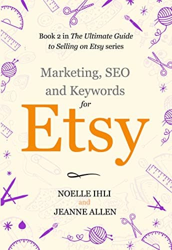 Background image of Marketing, Keywords, and SEO for Etsy: Book 2 in The Ultimate Guide to Selling on Etsy Series 