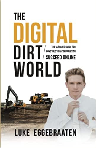 Background image of The Digital Dirt World: The Ultimate Guide for Construction Companies to Succeed Online 