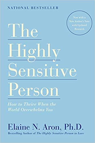 Background image of The Highly Sensitive Person: How to Thrive When the World Overwhelms You 