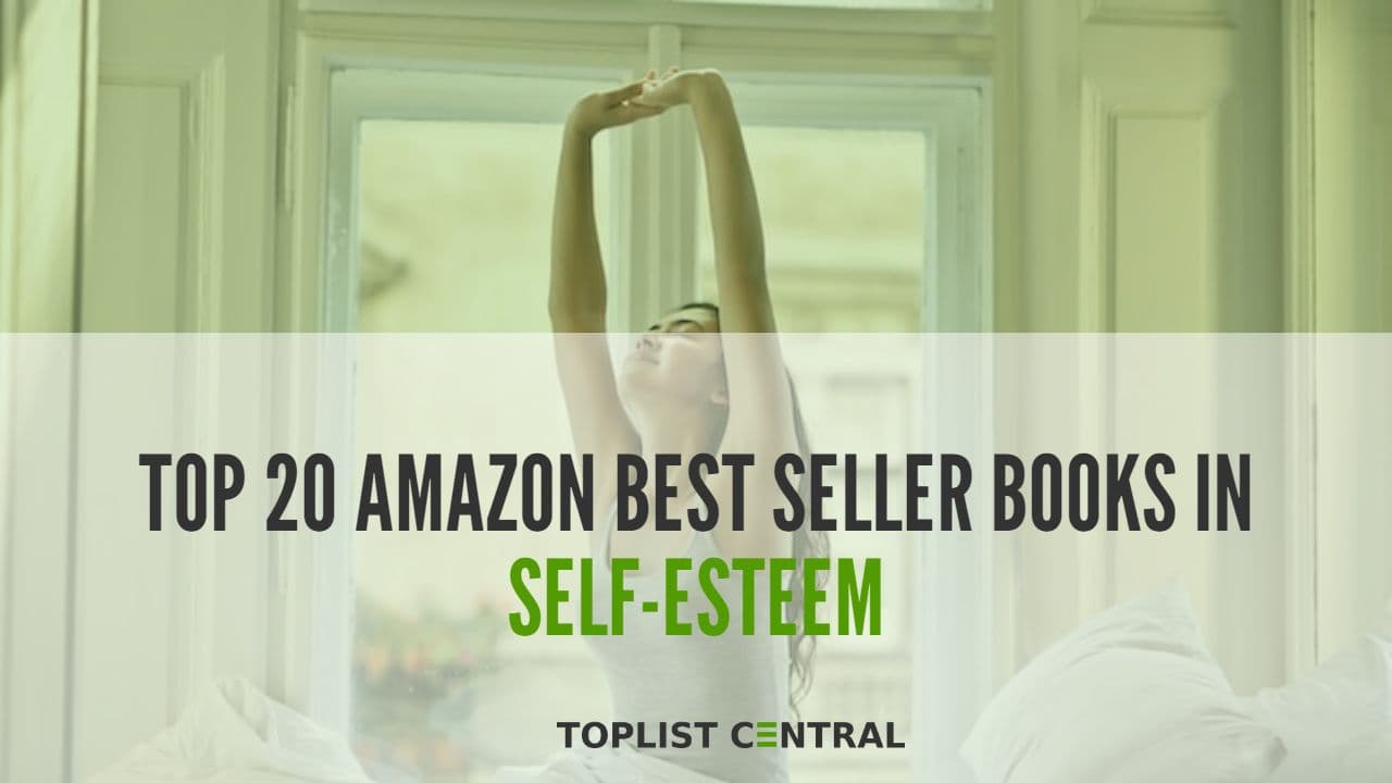 Top 20 Amazon Best Seller Books in Self-Esteem