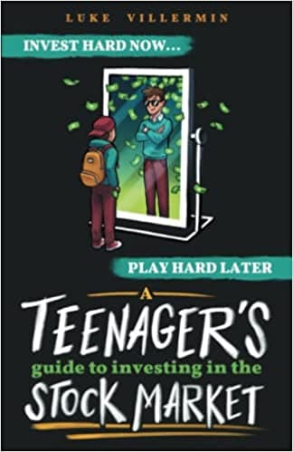 Background image of A Teenager's Guide to Investing in the Stock Market: Invest Hard Now | Play Hard Later (Invest Now Play Later Series) 