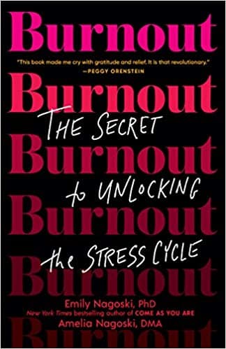 Background image of Burnout: The Secret to Unlocking the Stress Cycle 
