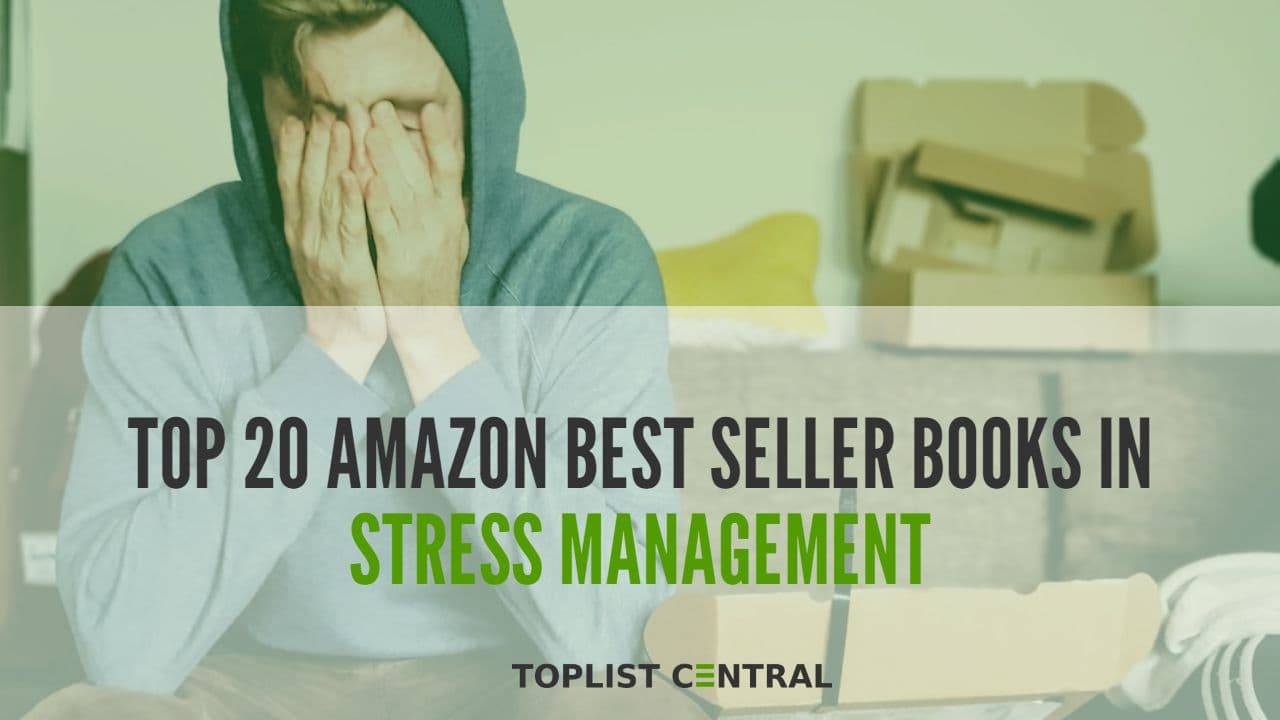 Top 20 Amazon Best Seller Books in Stress Management