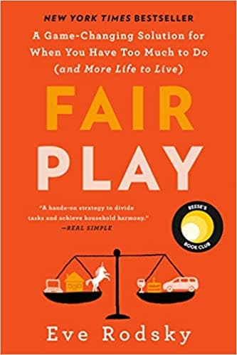 Background image of Fair Play: A Game-Changing Solution for When You Have Too Much to Do (and More Life to Live) 