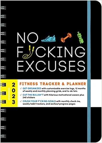 Background image of 2023 No F*cking Excuses Fitness Tracker: 12-Month Planner to Crush Your Workout Goals & Get Shit Done Monthly (Thru December 2023) (Calendars & Gifts to Swear By) 