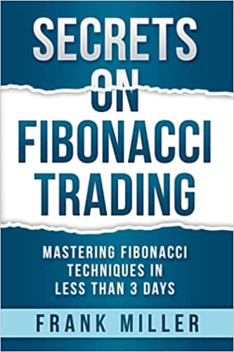 Background image of SECRETS ON FIBONACCI TRADING: Mastering Fibonacci Techniques In Less Than 3 Days 