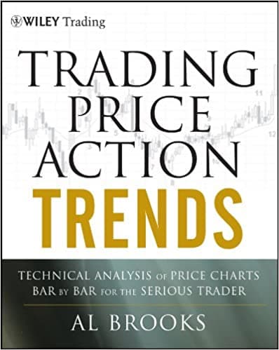 Background image of Trading Price Action Trends: Technical Analysis of Price Charts Bar by Bar for the Serious Trader 