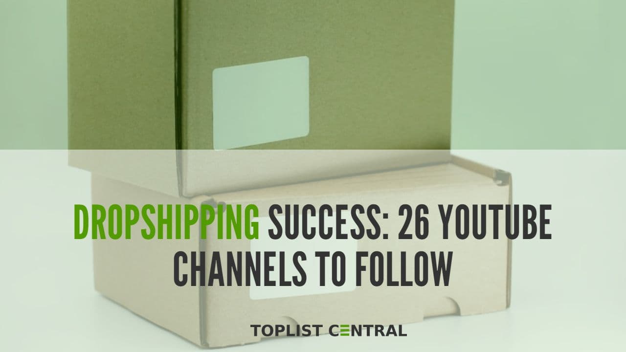 Top 26 YouTube Channels to Follow for Dropshipping Success