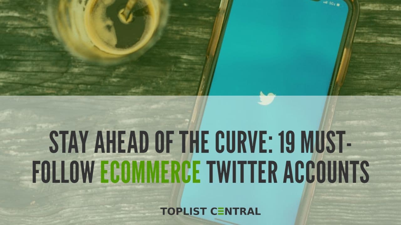 Top 19 Must-Follow eCommerce Twitter Accounts