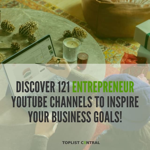 Image for list Top 121 Entrepreneur YouTube Channels to Inspire Your Business Goals!