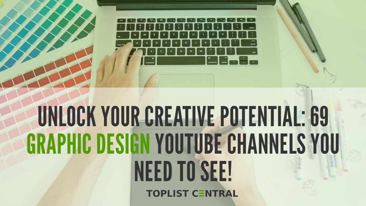 Top 69 Graphic Design YouTube Channels to Unlock Your Creative Potential