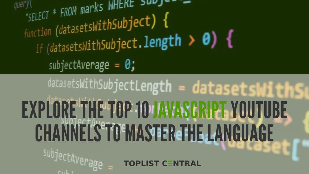 Top 10 Javascript YouTube Channels to Master the Language