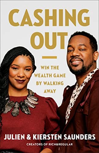 Background image of Cashing Out: Win the Wealth Game by Walking Away 